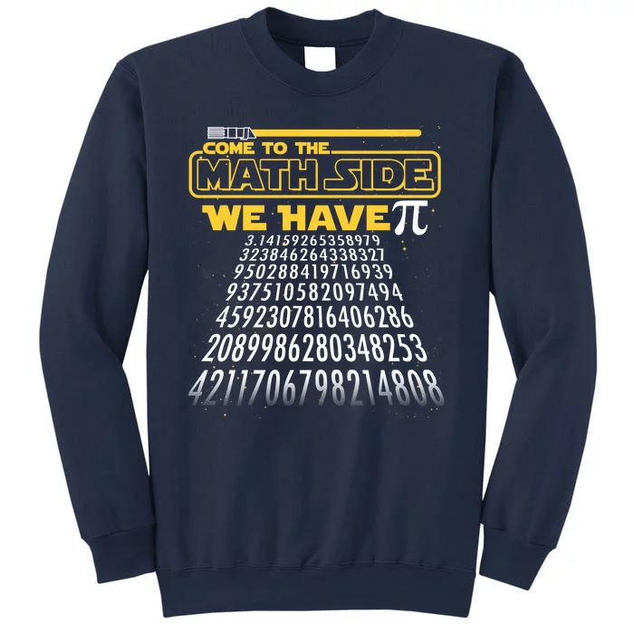 Funny Pi 3.14 Day Come To The Math Side We Have Pi Sweatshirt