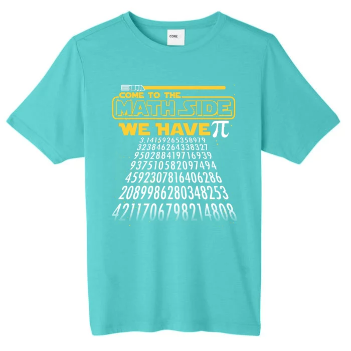 Funny Pi 3.14 Day Come To The Math Side We Have Pi ChromaSoft Performance T-Shirt