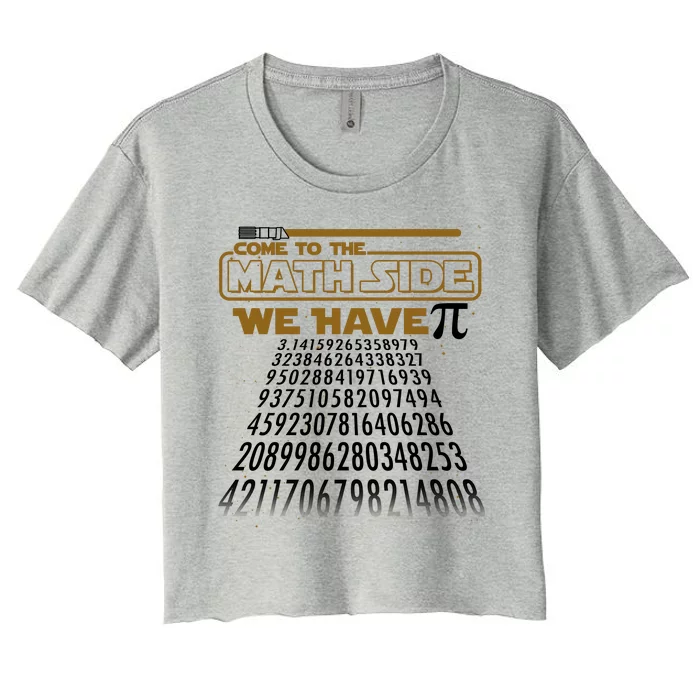 Funny Pi 3.14 Day Come To The Math Side We Have Pi Women's Crop Top Tee