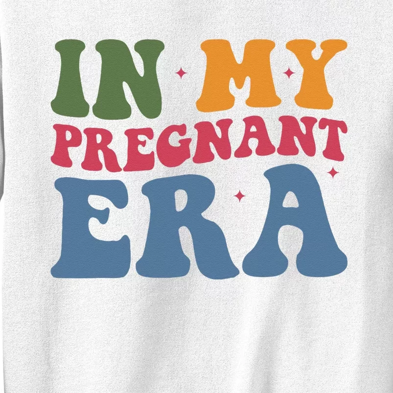 Funny Pregnancy Announcement In My Pregnant Era Pregnancy Sweatshirt