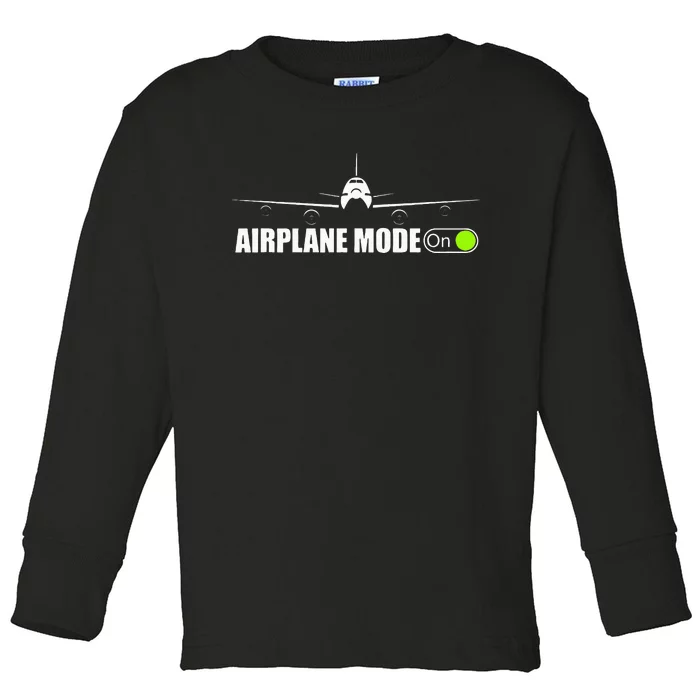 Funny Pilot And Flight Instructor Airplane Mode Toddler Long Sleeve Shirt