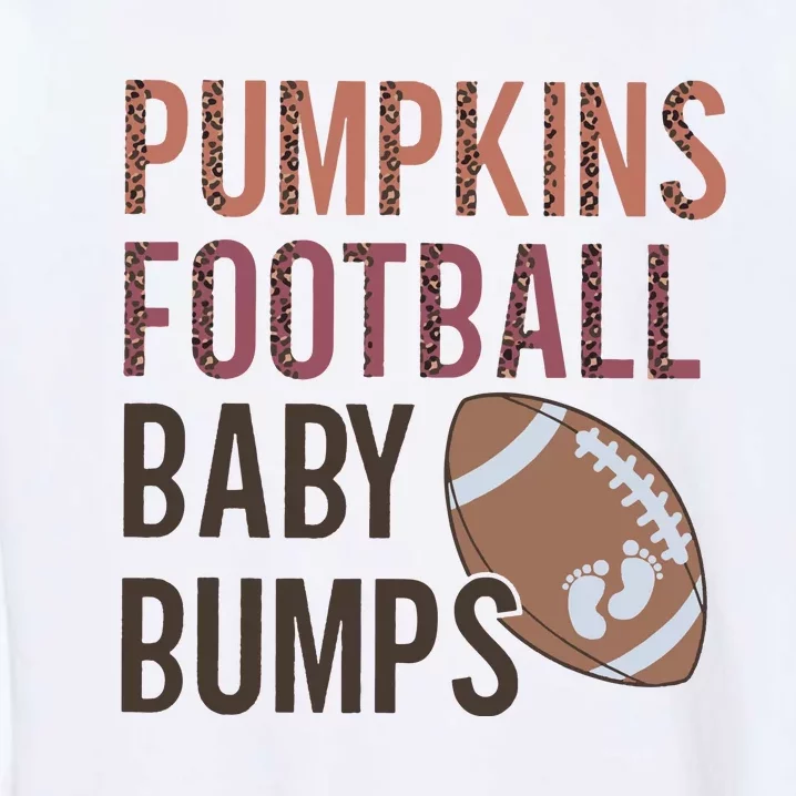 Football Pregnancy Announcement Fall Baby Reveal Thanksgiving Garment-Dyed Sweatshirt