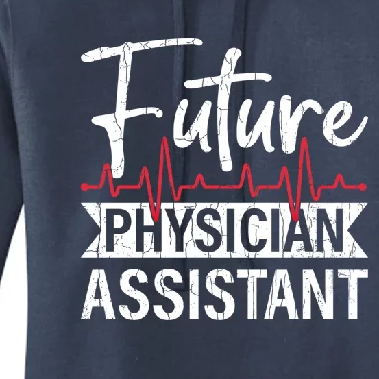 Future Physician Assistant Funny Pa Medical Student Graphic Gift Women's Pullover Hoodie