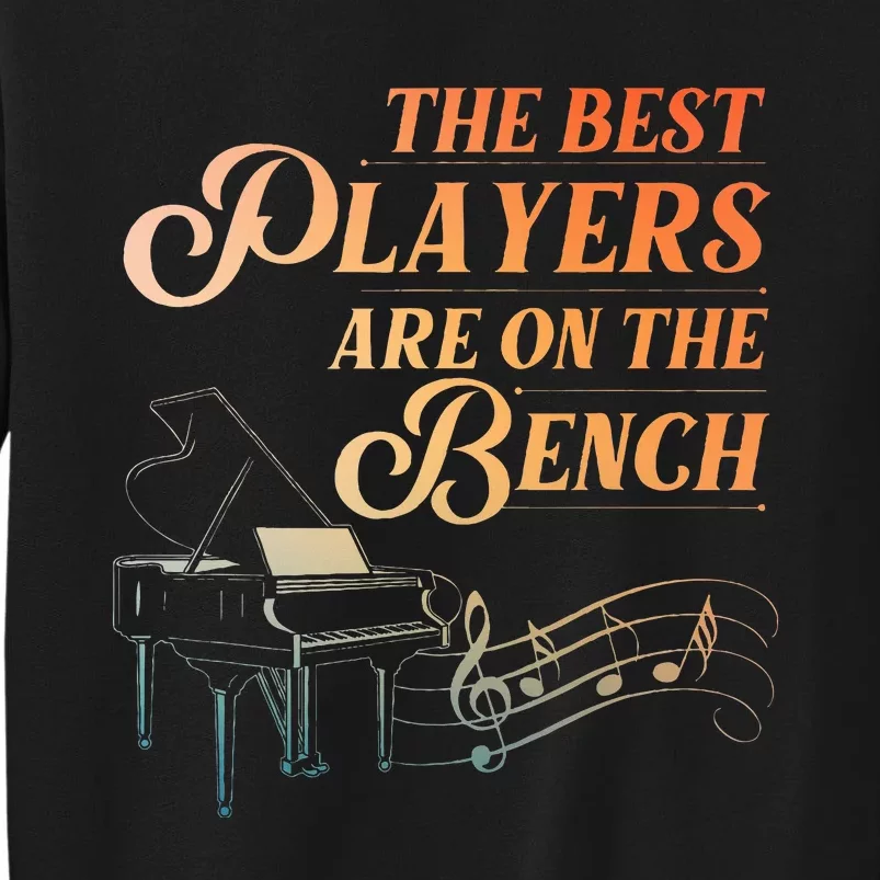 Funny Piano Art For Musical Instrument Piano Lover Tall Sweatshirt