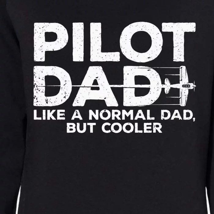 Funny Pilot Art For Dad Aviation Airplane Aircraft Pilot Womens California Wash Sweatshirt