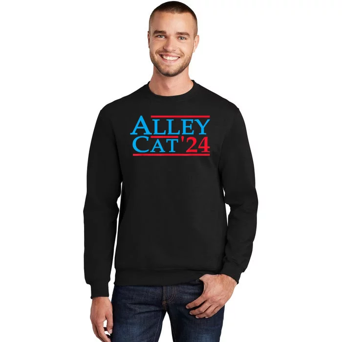 Funny Patriotic Alley Cat 2024 Election Campaign Political Gift Tall Sweatshirt