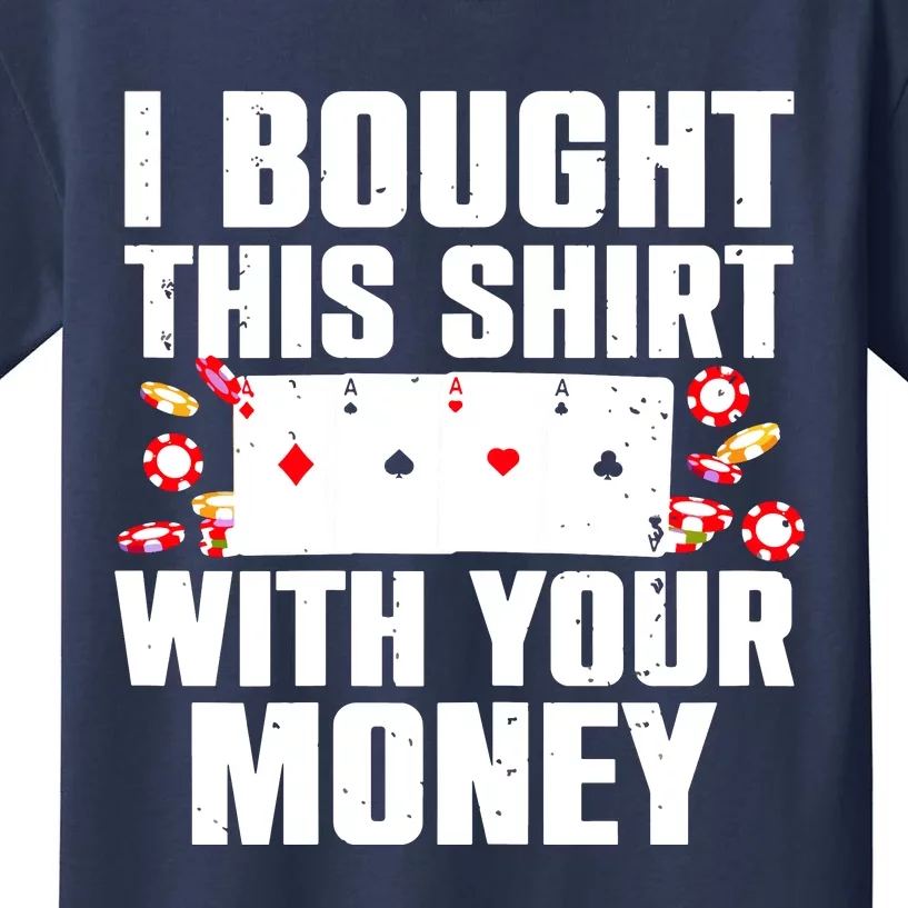 Funny Poker Art For Gambling Poker Player Gambler Kids T-Shirt