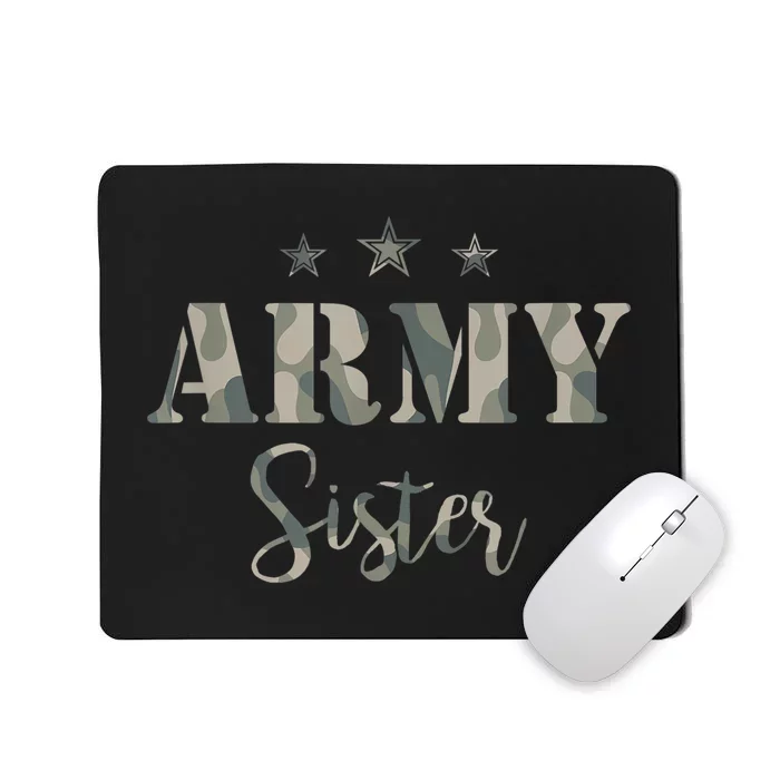 Funny Proud Army Sister Gift Camouflage Shirt Army Sister Gift Mousepad