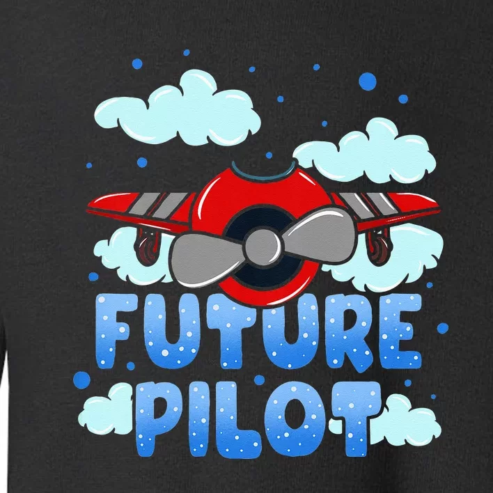 Future Pilot Airplane Toddler Sweatshirt