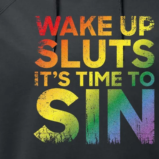 Funny Pride Adult Wake Up Sluts Its Time To Sin Lgbtq Performance Fleece Hoodie