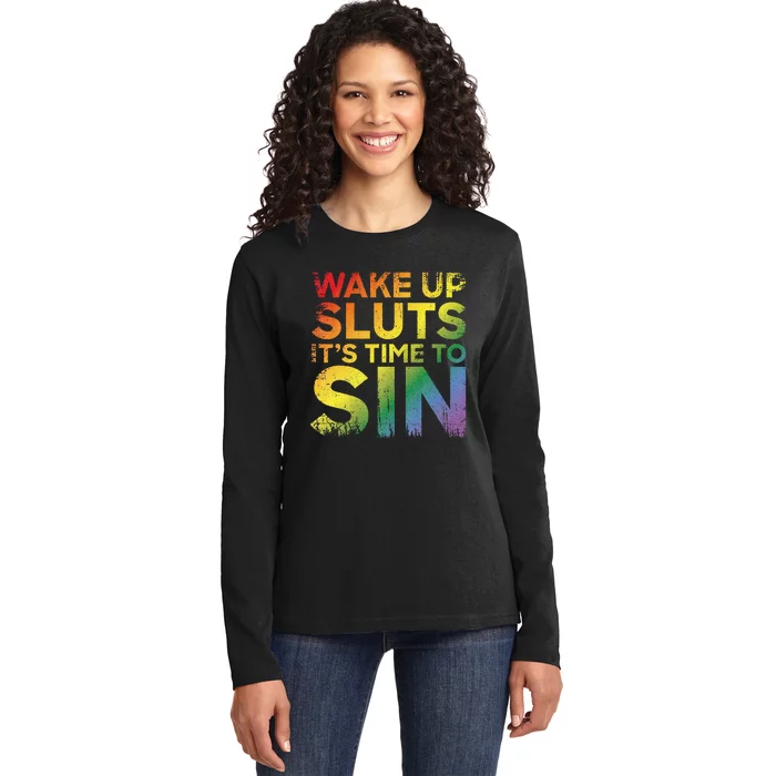 Funny Pride Adult Wake Up Sluts Its Time To Sin Lgbtq Ladies Long Sleeve Shirt