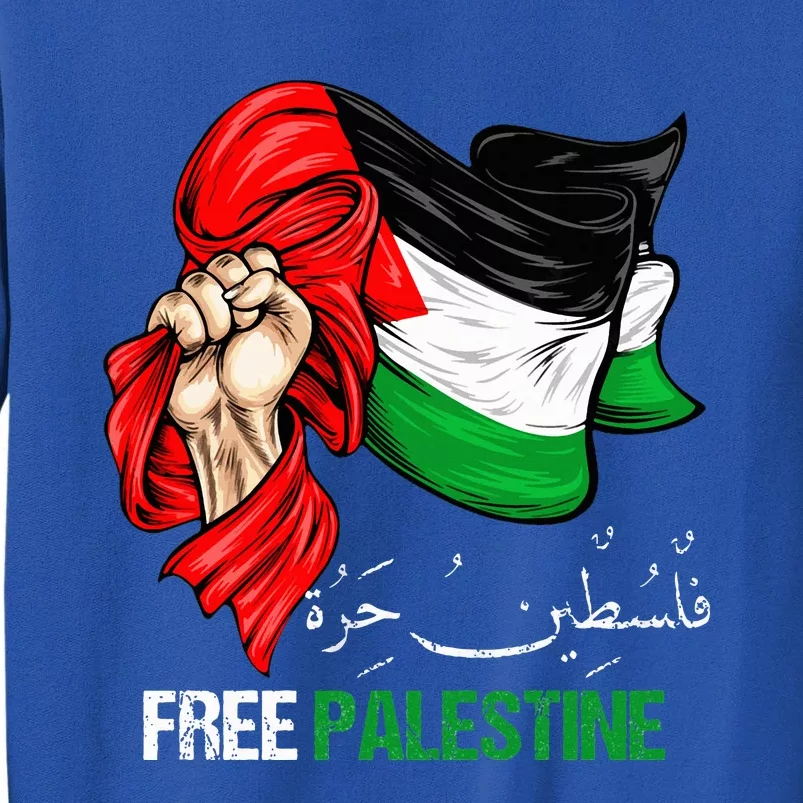 Free Palestine Arabic Palestine Flag Tall Sweatshirt