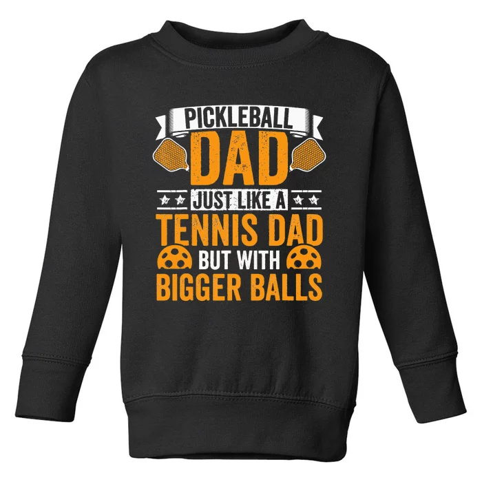 Funny Pickleball Apparel Pickleball Player Toddler Sweatshirt