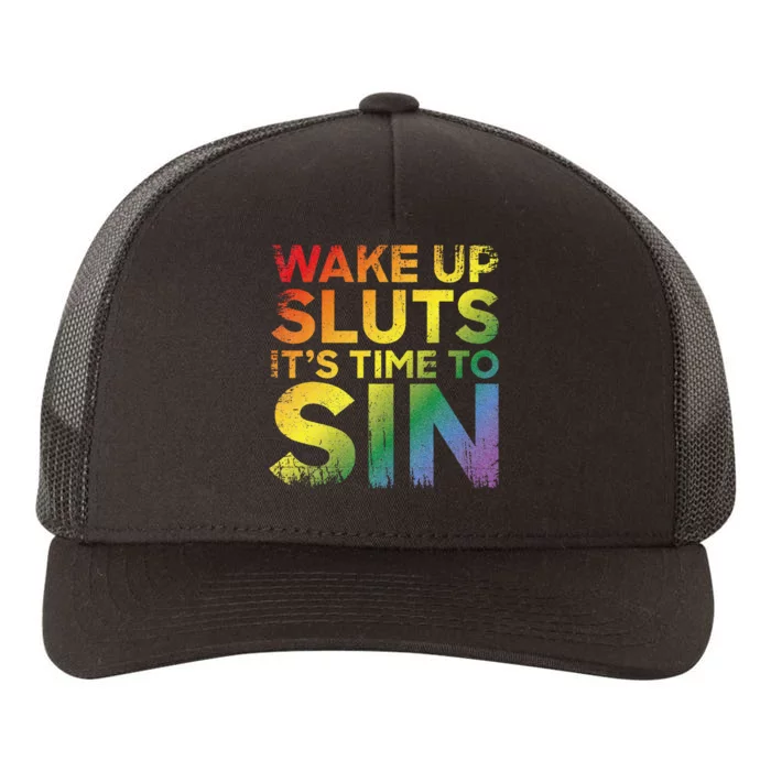 Funny Pride Adult Wake Up Sluts Its Time To Sin Lgbtq Yupoong Adult 5-Panel Trucker Hat