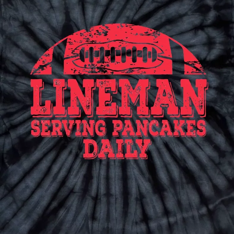 Football Pancake And Football Lineman Tie-Dye T-Shirt