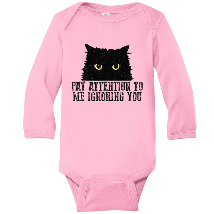 Funny Pay Attention To Me Ignoring You Black Cats Lovers Mom Baby Long Sleeve Bodysuit