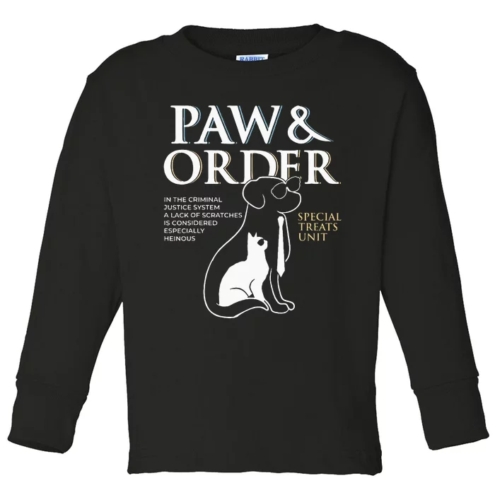 Funny Paw And Order Special Treats Unit Training Dog And Cat Toddler Long Sleeve Shirt