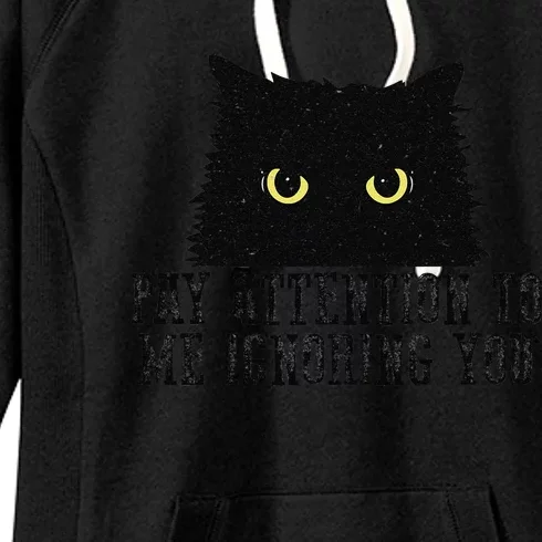 Funny Pay Attention To Me Ignoring You Black Cats Lovers Mom Women's Fleece Hoodie