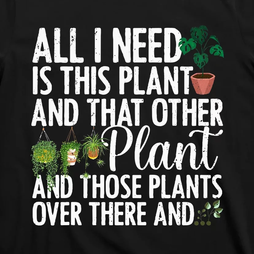 Funny Plant Art Gardening Plant Lover Gardener T-Shirt