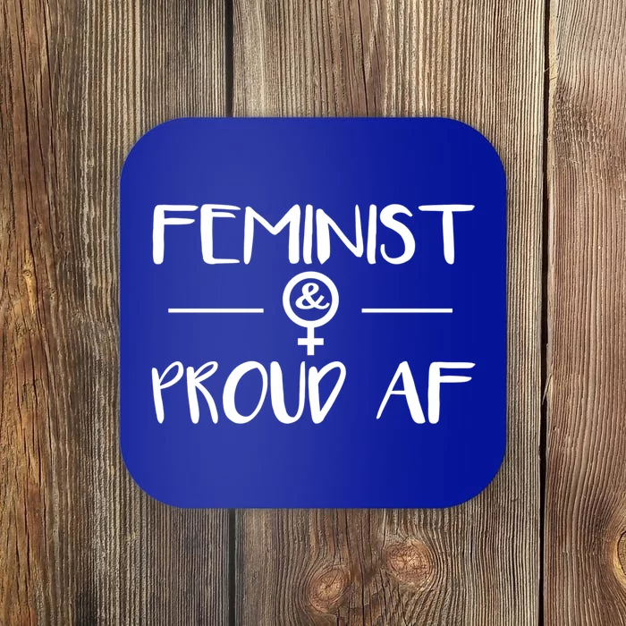 Feminist Proud Af Rights Cute Gift Feminism Gift Coaster