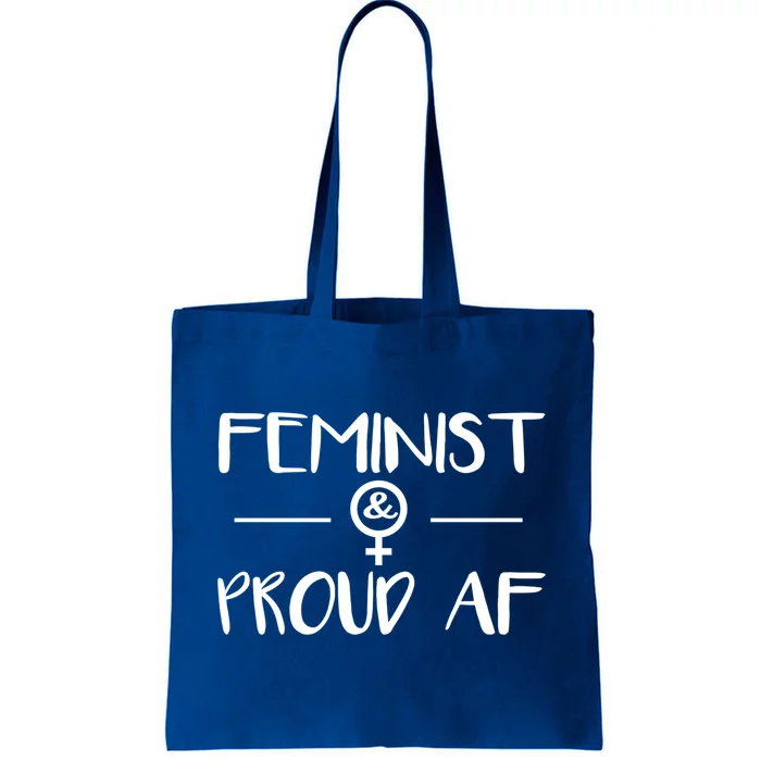 Feminist Proud Af Rights Cute Gift Feminism Gift Tote Bag