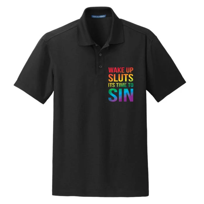 Funny Pride Adult Wake Up Sluts ItS Time To Sin Lgbtq Dry Zone Grid Performance Polo