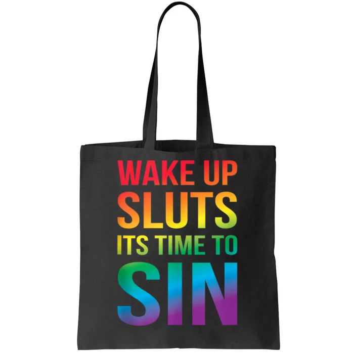 Funny Pride Adult Wake Up Sluts ItS Time To Sin Lgbtq Tote Bag