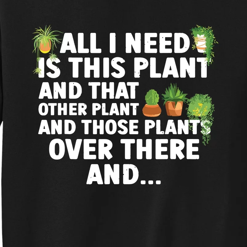 Funny Plant Art For Women Gardening Garden Plant Lovers Tall Sweatshirt