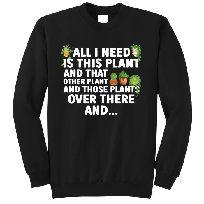 Funny Plant Art For Women Gardening Garden Plant Lovers Tall Sweatshirt