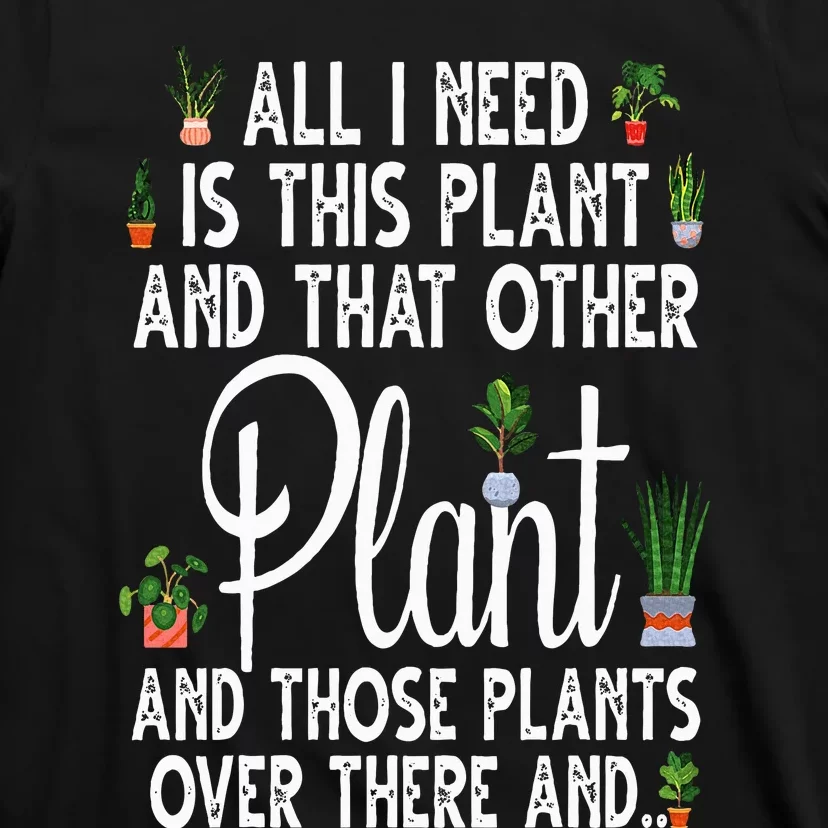 Funny Plant Art For Gardening Plant Lover Gardener T-Shirt