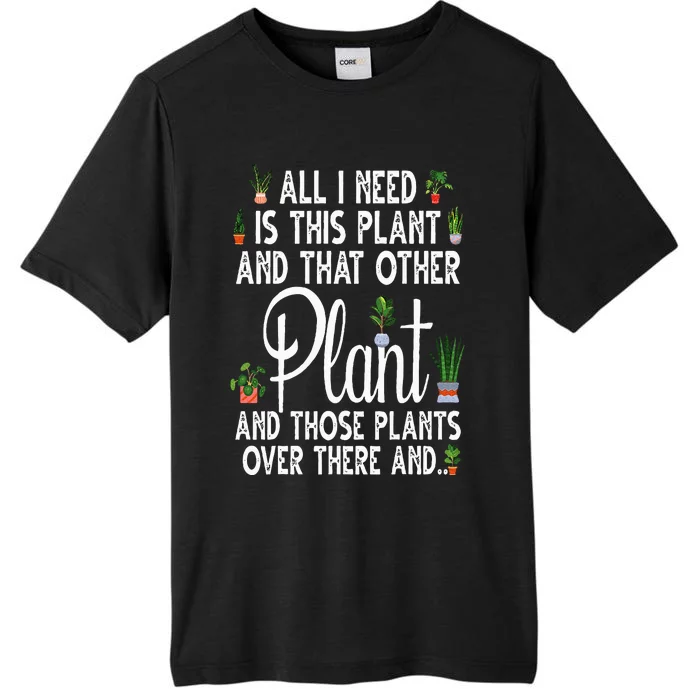 Funny Plant Art For Gardening Plant Lover Gardener ChromaSoft Performance T-Shirt