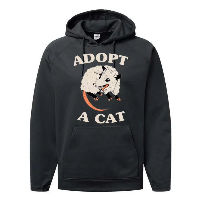 Funny Possum Adopt A Cat Cute Opossums Team Trash Vibes Performance Fleece Hoodie