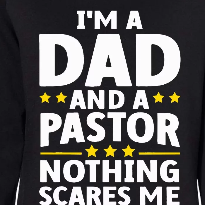 Funny Pastor Appreciation Art For Dad Preacher Christian Womens California Wash Sweatshirt