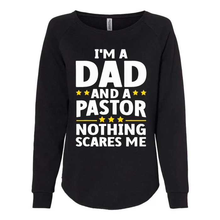 Funny Pastor Appreciation Art For Dad Preacher Christian Womens California Wash Sweatshirt