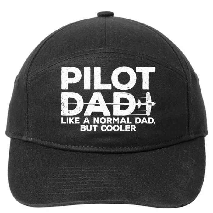 Funny Pilot Art For Dad Aviation Airplane Aircraft Pilot 7-Panel Snapback Hat