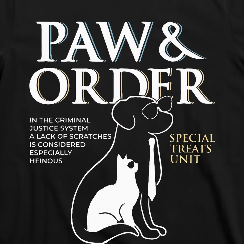 Funny Paw And Order Special Treats Unit Training T-Shirt