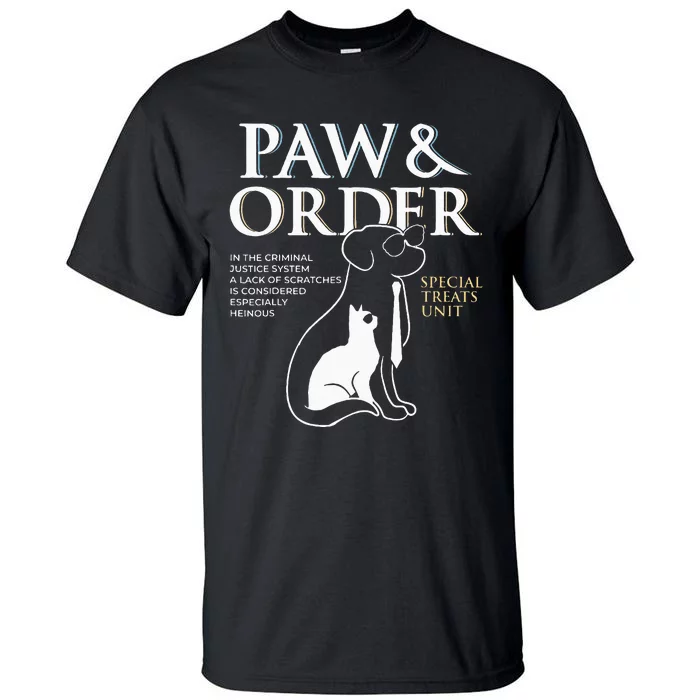 Funny Paw And Order Special Treats Unit Training Tall T-Shirt