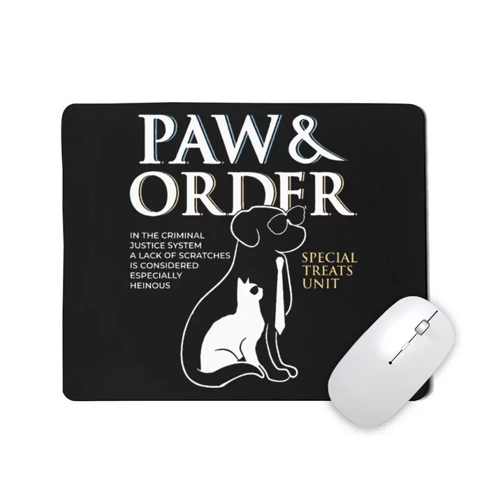 Funny Paw And Order Special Treats Unit Training Mousepad