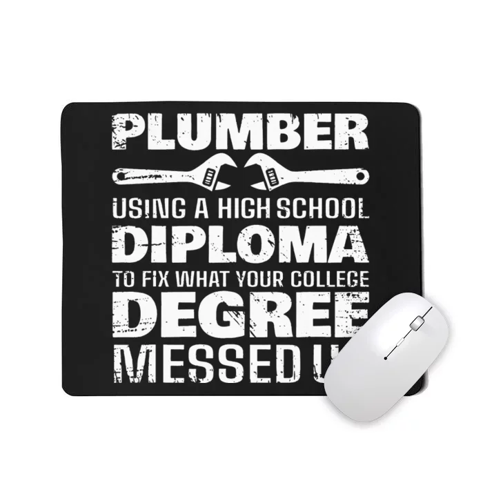 Funny Plumber Art For  Pipefitter Pipe Plumber Mousepad