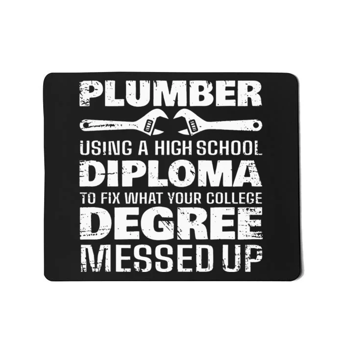 Funny Plumber Art For  Pipefitter Pipe Plumber Mousepad