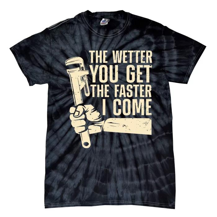 Funny Plumber Art For Steamfitter Plumbing Lovers Tie-Dye T-Shirt