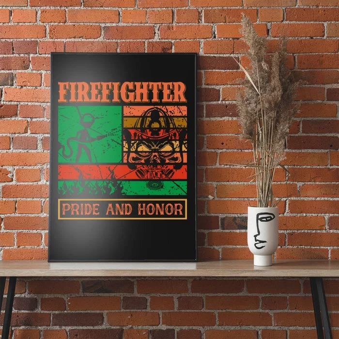 Firefighter Pride And Honor Poster