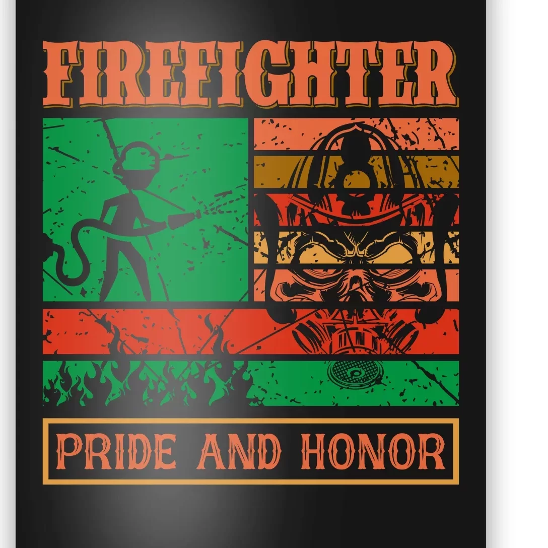 Firefighter Pride And Honor Poster