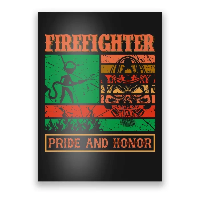 Firefighter Pride And Honor Poster