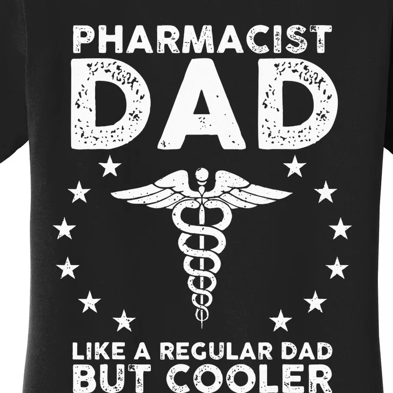 Funny Pharmacist Art For Dad School Pharmacy Technicians Women's T-Shirt