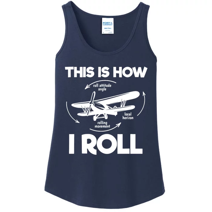 Funny Pilot Airplane Lover Aviation Pilot How I Roll Ladies Essential Tank