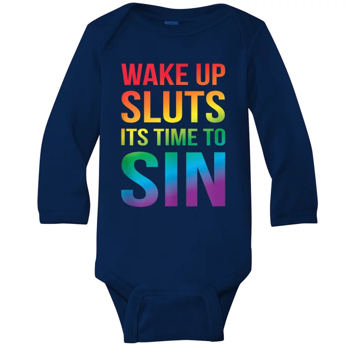 Funny Pride Adult Wake Up Sluts ItS Time To Sin Lgbtq Baby Long Sleeve Bodysuit