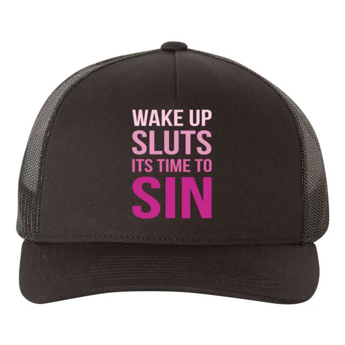 Funny Pride Adult Wake Up Sluts Time To Sin LGBTQ Yupoong Adult 5-Panel Trucker Hat