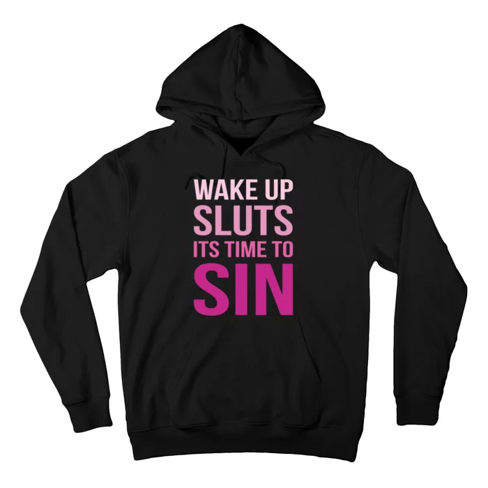 Funny Pride Adult Wake Up Sluts Time To Sin LGBTQ Hoodie