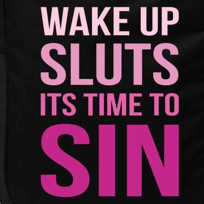 Funny Pride Adult Wake Up Sluts Time To Sin LGBTQ Impact Tech Backpack